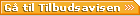 G� til Tilbudsavisen